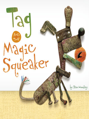 cover image of Tag and the Magic Squeaker